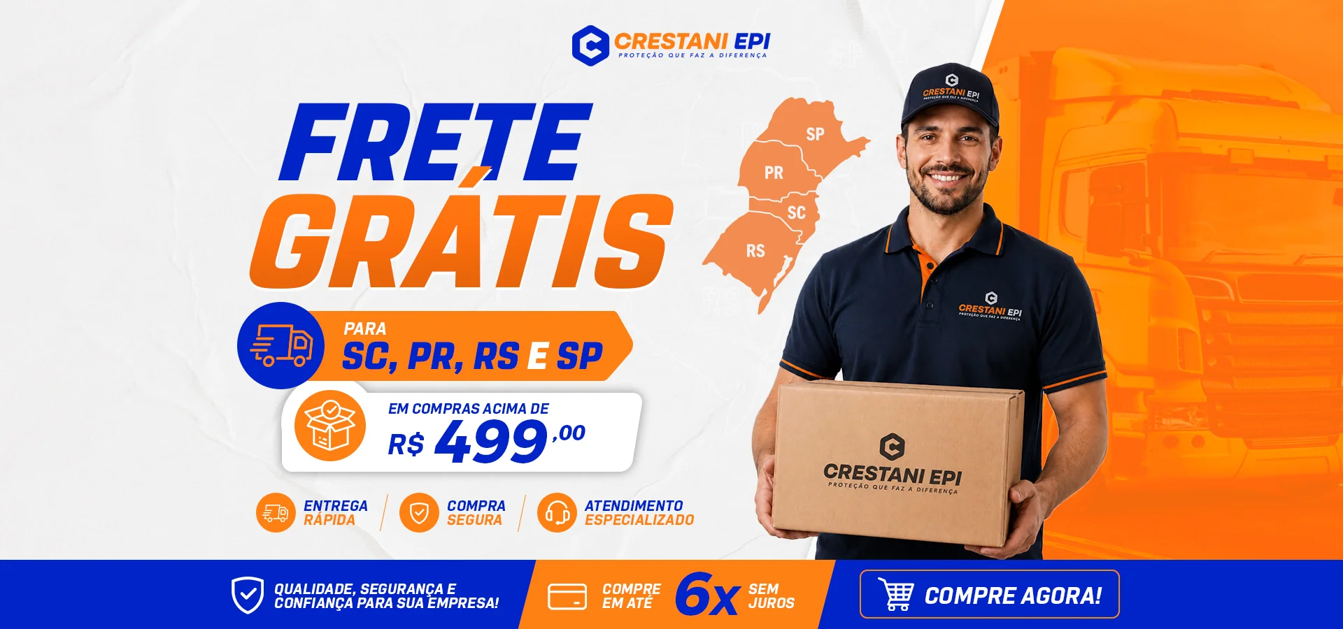 Frete grátis para SC, PR, RS e SP em compras acima de R$499 — Crestani EPI